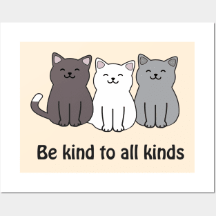 Be kind to all kinds - inclusive cats Posters and Art